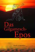 Gilgamesch Epos Tafel 5: Der Kampf mit dem D&auml;mon Chumbaba