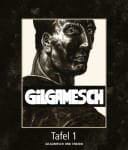 Gilgamesch Tafel 1 Gilgamesch und Enkidu